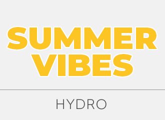 Summer Vibes  - 20 % su tutta la linea HYDRO