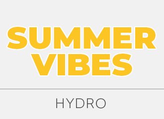 Summer Vibes - 20% on the entire HYDRO line
