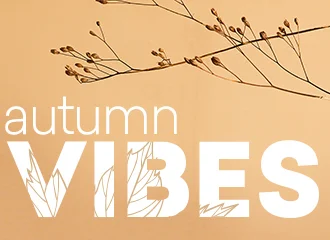 AUTUMN VIBES