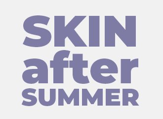 Time to regenerate your skin after summer!