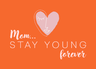 Mom, stay young forever!